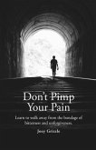 Don't Pimp Your Pain (eBook, ePUB)