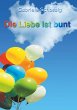 Die Liebe ist bunt (eBook, ePUB) - Bild 1
