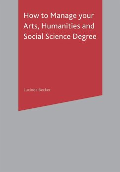 Cover How to Manage your Arts, Humanities and Social Science Degree (eBook, PDF)
