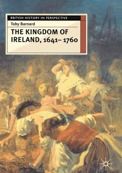 The Kingdom of Ireland, 1641-1760 (eBook, PDF) - Barnard, Toby