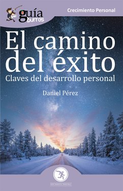 GuíaBurros El camino del éxito (eBook, ePUB) - Pérez, Daniel