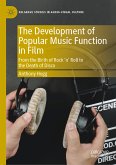 The Development of Popular Music Function in Film (eBook, PDF)