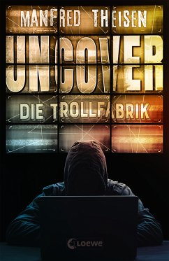 Uncover - Die Trollfabrik (eBook, ePUB) - Theisen, Manfred