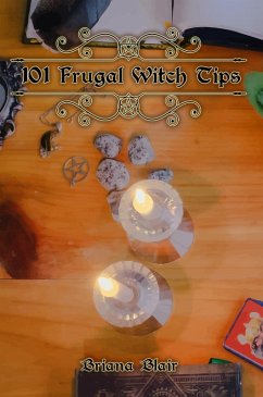 101 Frugal Witch Tips (eBook, ePUB) - Blair, Briana