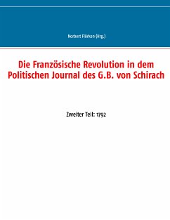 Die Französische Revolution in dem Politischen Journal des G.B. von Schirach (eBook, ePUB)