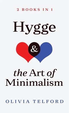 Hygge and The Art of Minimalism - Telford, Olivia