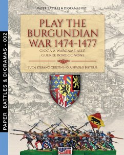 Play the Burgundian Wars 1474-1477 - Cristini, Luca Stefano; Bistulfi, Gianpaolo