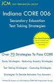 Indiana CORE 006 Secondary Education - Test Taking Strategies