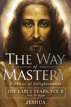 The Way of Mastery, Pathway of Enlightenment - Ben Joseph, Jeshua