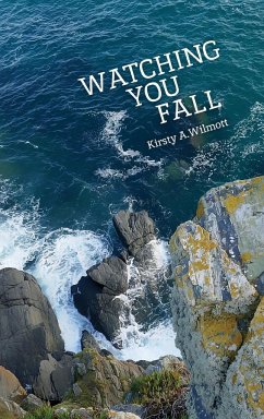 Watching You Fall - Wilmott, Kirsty A.