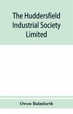 The Huddersfield Industrial Society Limited