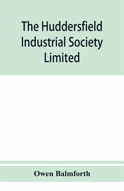The Huddersfield Industrial Society Limited - Balmforth, Owen