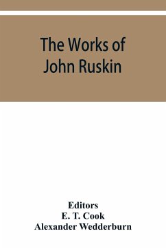 The works of John Ruskin - Wedderburn, Alexander