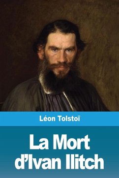 La Mort d'Ivan Ilitch - Tolstoï, Léon