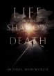 Life in the Shadow of Death - Bild 1