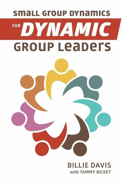 Small Group Dynamics for Dynamic Group Leaders - Davis, Billie