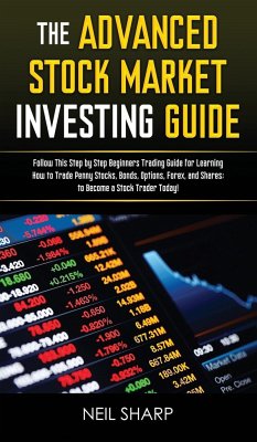 The Advanced Stock Market Investing Guide - Sharp, Neil