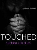 Touched (Voluptuary Pleasures, #2) (eBook, ePUB) Touched (Voluptuary Pleasures, #2) (eBook, ePUB)