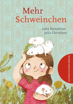 Mehr Schweinchen (eBook, ePUB) - Nymphius, Jutta