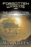 The Destruction of Walls (Starfire Angels: Forgotten Worlds, #5) (eBook, ePUB)