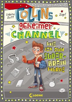 Wie ich zum Super-Brain wurde / Collins geheimer Channel Bd.4 (eBook, ePUB) - Zett, Sabine