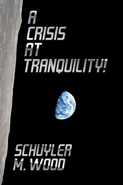 Crisis at Tranquility! (eBook, ePUB)