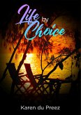 Life by Choice (eBook, ePUB)