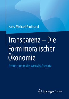 Transparenz - Die Form moralischer Ökonomie (eBook, PDF) - Ferdinand, Hans-Michael