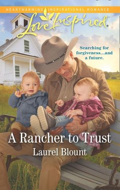 A Rancher To Trust (Mills & Boon Love Inspired) (eBook, ePUB) - Blount, Laurel
