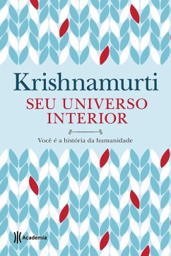 Seu universo interior (eBook, ePUB) - Krishnamurti, Jiddu