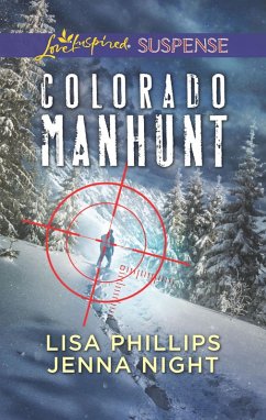 Colorado Manhunt: Wilderness Chase / Twin Pursuit (Mills & Boon Love Inspired Suspense) (eBook, ePUB) - Phillips, Lisa; Night, Jenna