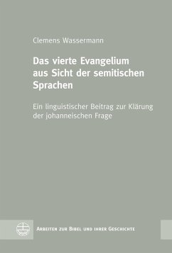 Das vierte Evangelium aus Sicht der semitischen Sprachen (eBook, PDF) - Wassermann, Clemens