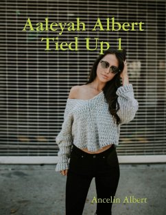Cover Aaleyah Albert Tied Up 1 (eBook, ePUB)