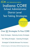 Indiana CORE School Administrator District Level - Test Taking Strategies
