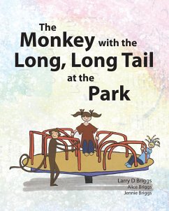 The Monkey with the Long, Long Tail at the Park - Briggs, Larry