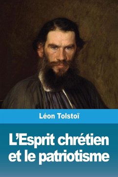 L'Esprit chrétien et le patriotisme - Tolstoï, Léon