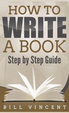 How to Write a Book (Pocket Size) - Vincent, Bill