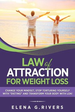 Law of Attraction for Weight Loss - G. Rivers, Elena