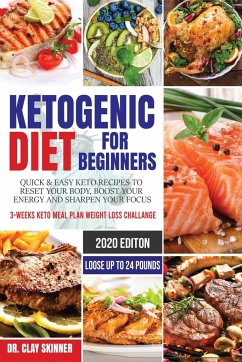 Ketogenic Diet for Beginners - Clay, Skinner