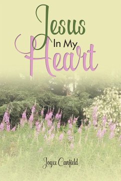 Jesus In My Heart - Canfield, Joyce