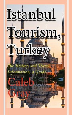 Istanbul Tourism, Turkey - Gray, Caleb