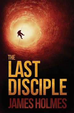The Last Disciple - Holmes, James