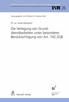 Die Verlegung von Grunddienstbarkeiten unter besonderer Berücksichtigung von Art. 742 ZGB (eBook, PDF) - Mangisch, Jonas