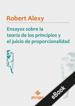 Ensayos sobre la teoría de los principios y el juicio de proporcionalidad (eBook, ePUB) - Alexy, Robert