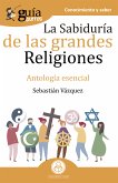 GuíaBurros La sabiduría de las grandes religiones (eBook, ePUB)