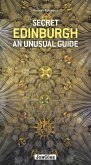 Secret Edinburgh An unusual guide (eBook, ePUB)