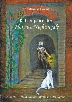Katzenjahre der Florence Nightingale (eBook, ePUB) - Meiering, Christine
