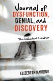 Journal of Dysfunction, Denial, and Discovery (eBook, ePUB)