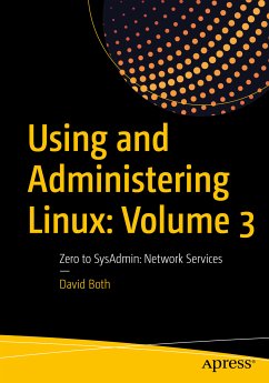 Using and Administering Linux: Volume 3 (eBook, PDF) - Both, David