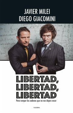 Libertad, libertad, libertad (eBook, ePUB) - Milei, Javier; Giacomini, Diego